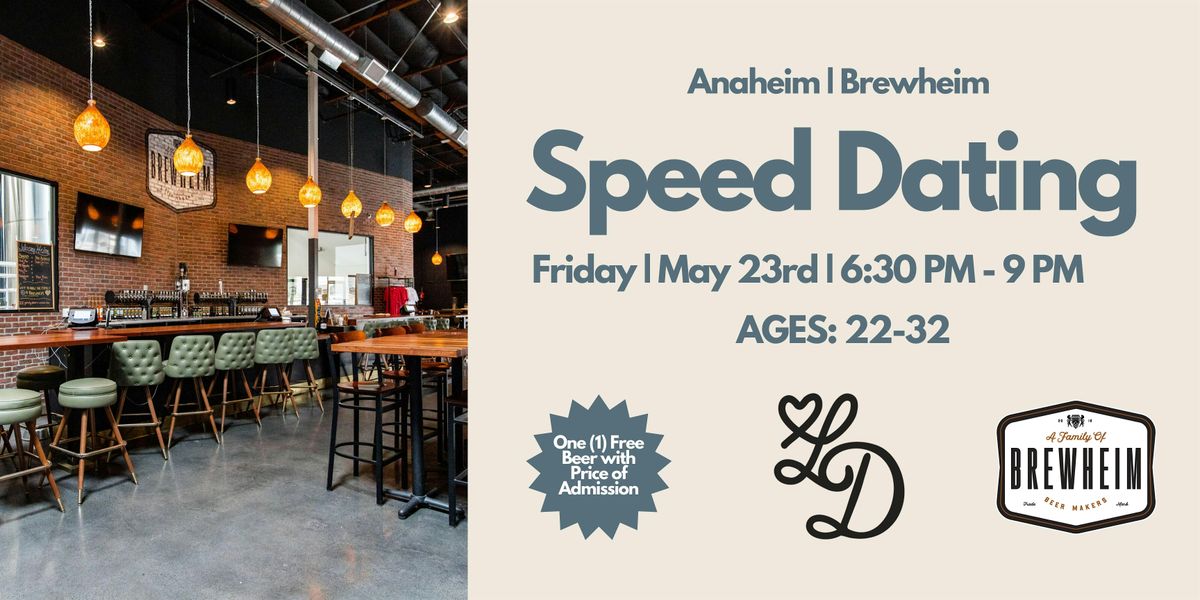 Speed Dating | Ages 22-32 | Brewheim | Anaheim, 23 May | Event in Anaheim | AllEvents