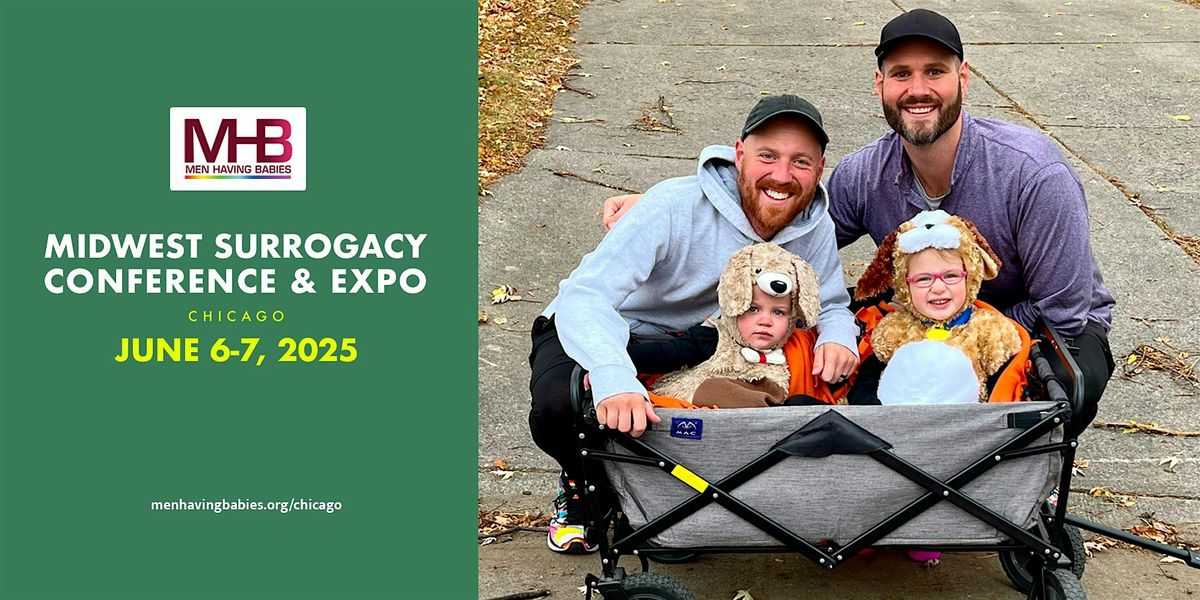Men Having Babies 2025 Midwest Surrogacy Conference & Expo in Chicago, 6 June | Event in Chicago | AllEvents