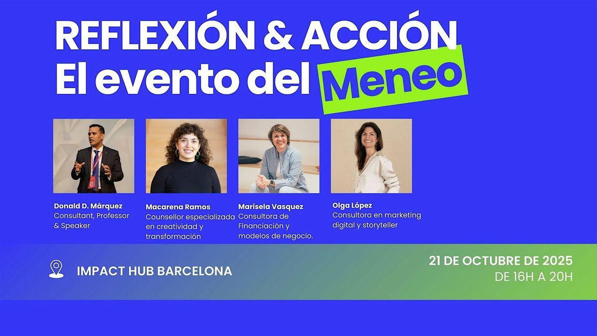 Reflexión & Acción Vol. 2. El evento del Meneo, 21 October | Event in Barcelona | AllEvents
