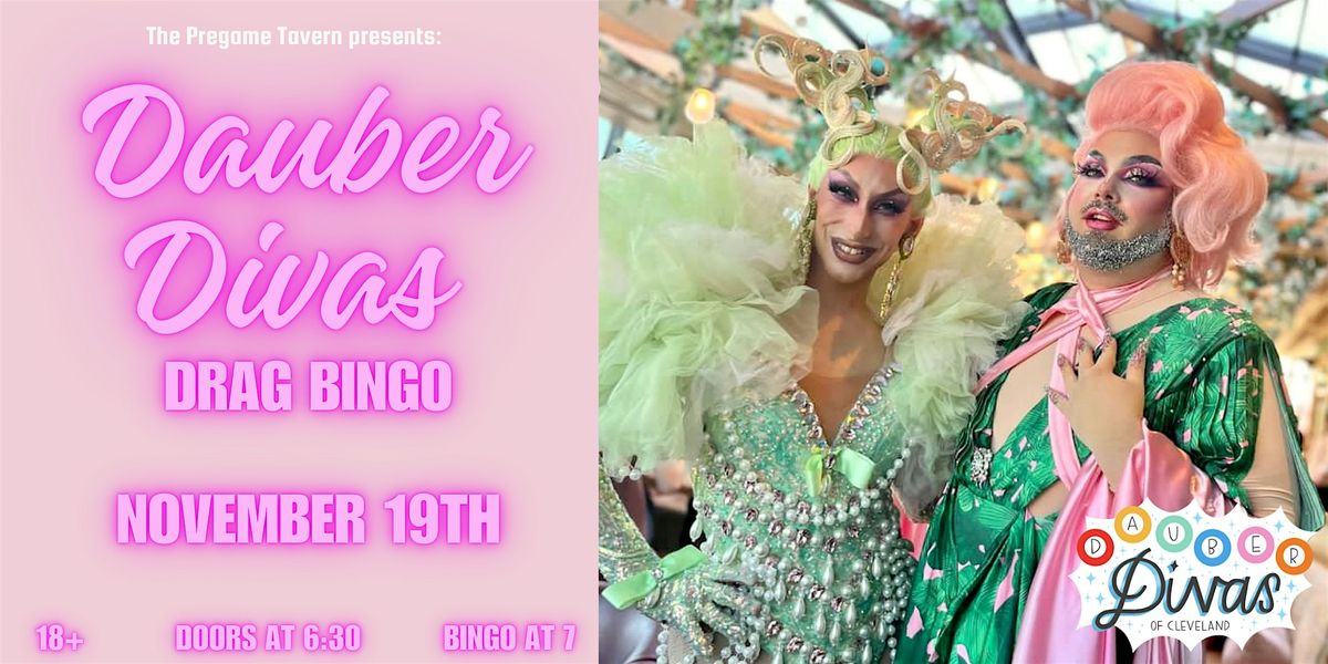 Pregame Tavern Presents: Dauber Diva Drag Bingo 11/19, 19 November | Event in Barberton | AllEvents
