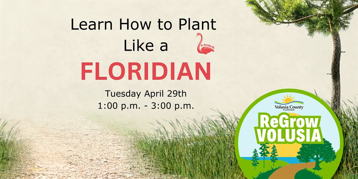 Plant Like a Floridian Workshop, 29 April | Event in Ormond Beach | AllEvents