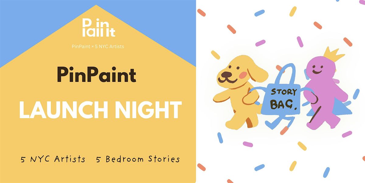PinPaint Launch Night: First Look, First Story, First Dream., 6 July | Event in New York | AllEvents