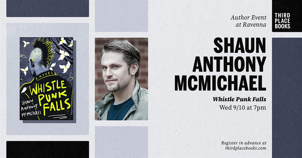 Shaun Anthony McMichael presents 'Whistle Punk Falls', 10 September | Event in Seattle | AllEvents