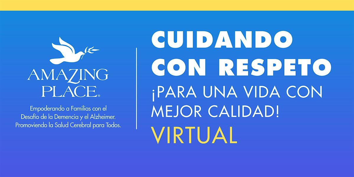 Cuidando Con Respeto - Virtual  7/25/2025 - 8/8/2025, 25 July | Event in Houston | AllEvents