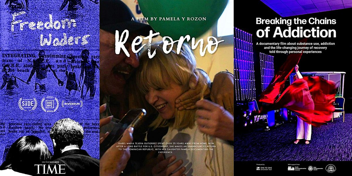 Program 11: 'Freedom Waders', 'Retorno', 'Breaking the Chains of Addiction', 20 October | Event in New York