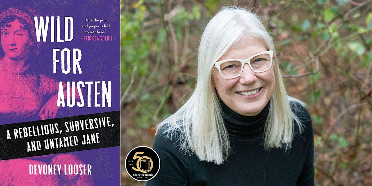 Devoney Looser: Wild for Austen, 2 September | Event in Phoenix | AllEvents