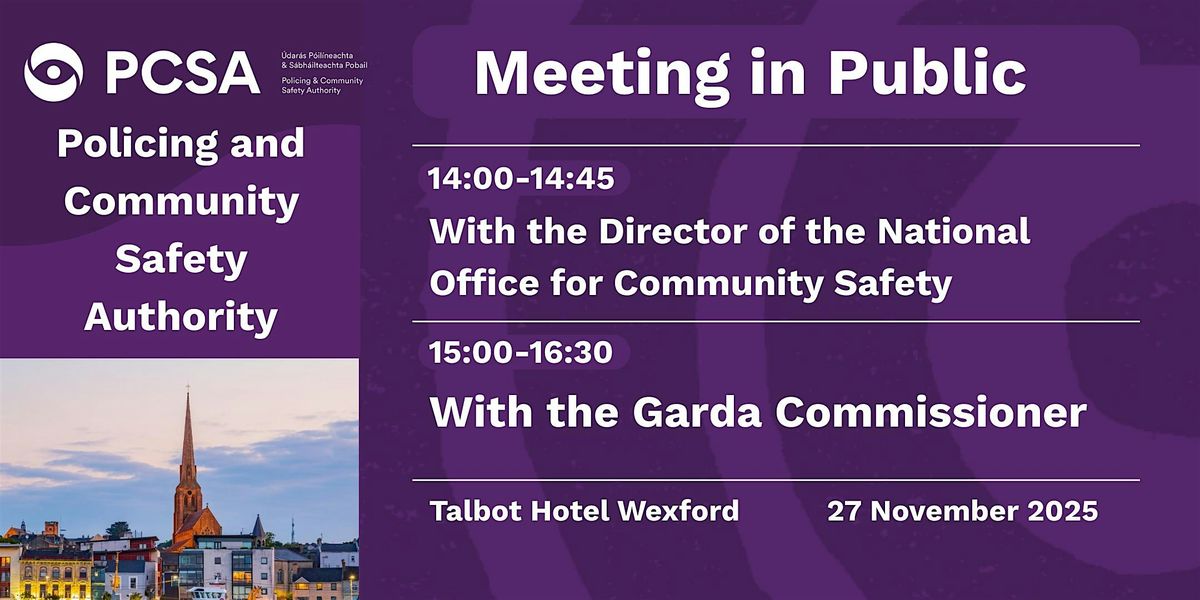 Meeting in public of the PCSA with the Garda Commissioner - Livestream | Event in Wexford | AllEvents