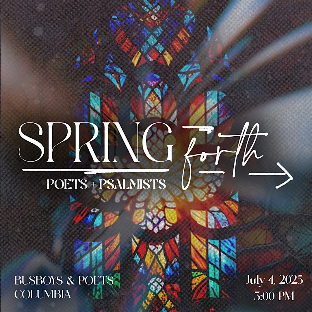 Spring Forth - Columbia, 4 July | Event in Columbia | AllEvents