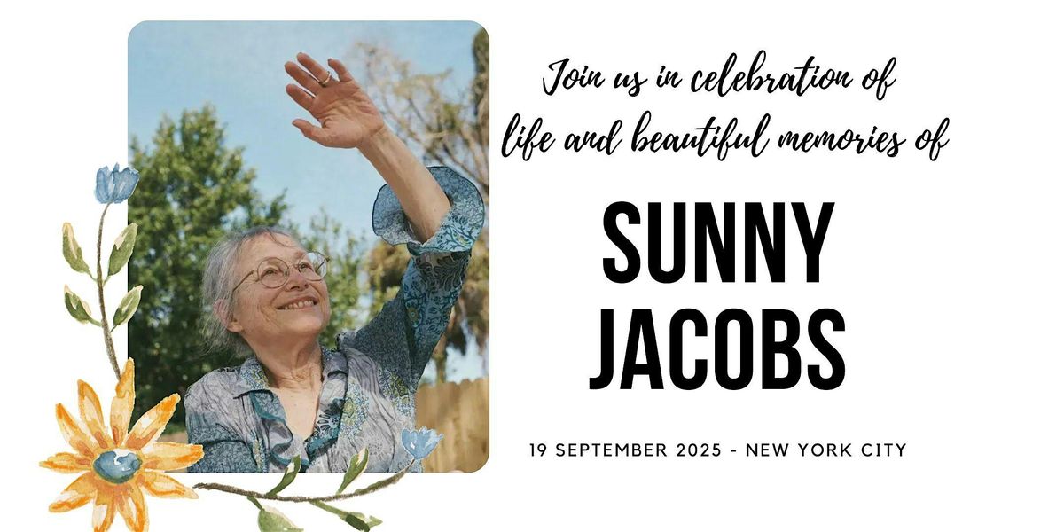 Celebration of Life Ceremony for Sunny Jacobs, 19 September | Event in New York | AllEvents
