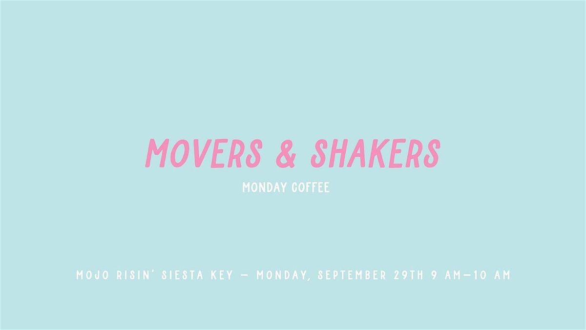 Movers & Shakers | Monday Coffee Social for Women Entrepreneurs, 29 September | Event in Siesta Key | AllEvents