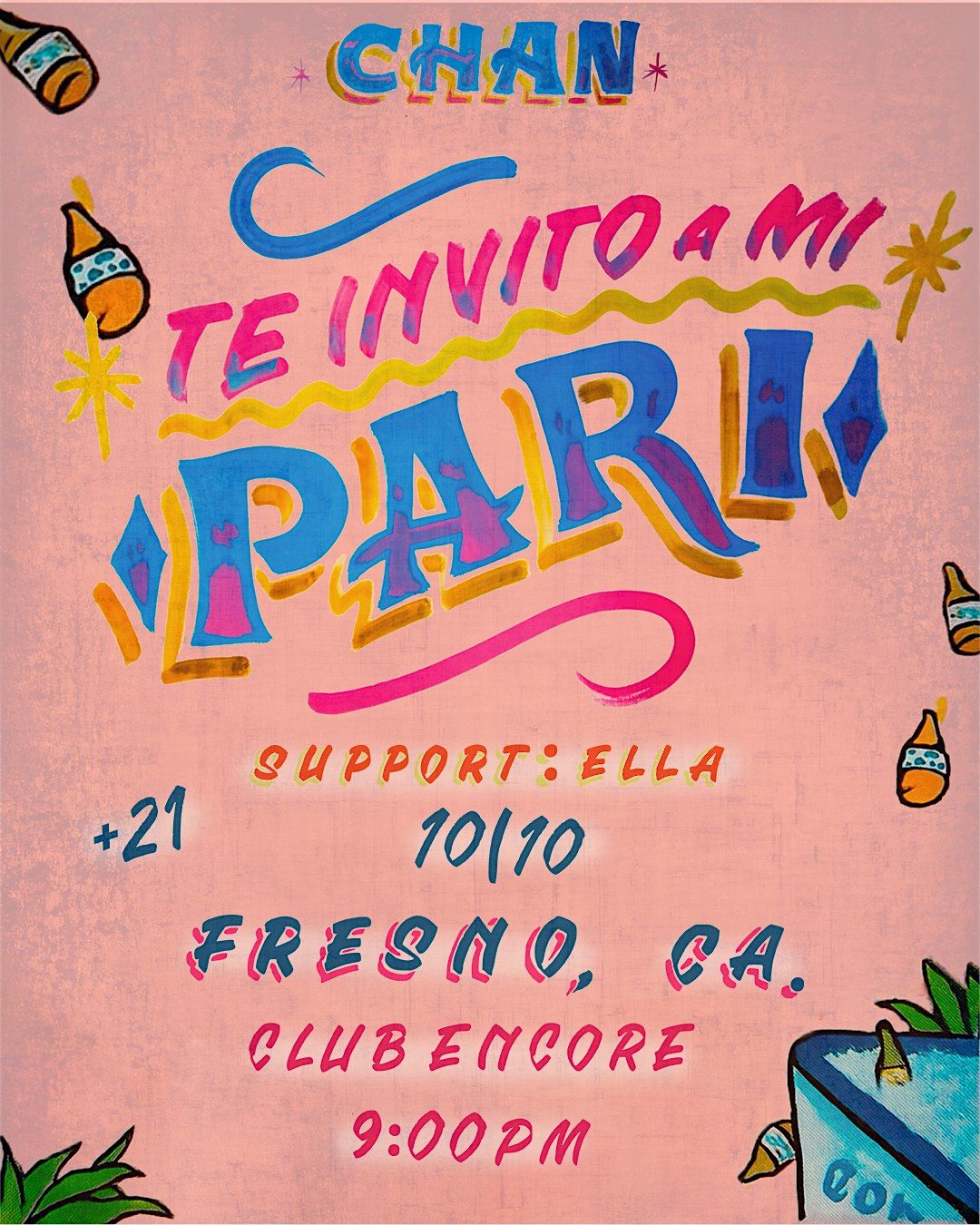 CHAN : TE INVITO A MI PARI TOUR at Club Encore Fresno 21& Over, 10 October | Event in Fresno | AllEvents