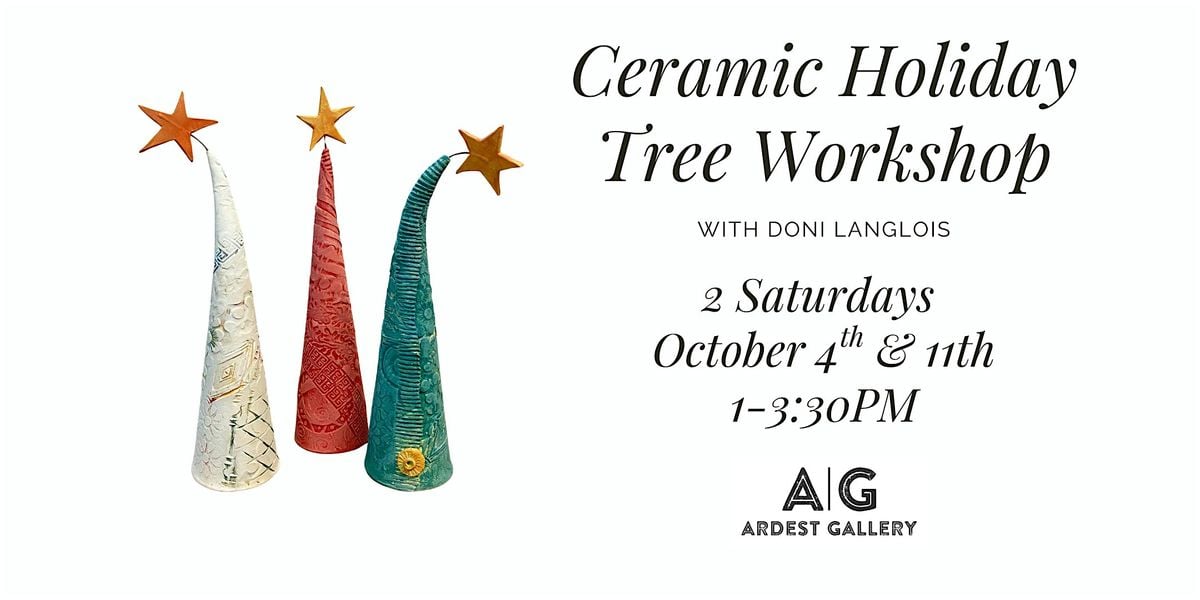 Ceramic Holiday Tree Workshop with Doni Langlois, 4 October | Event in The Woodlands | AllEvents
