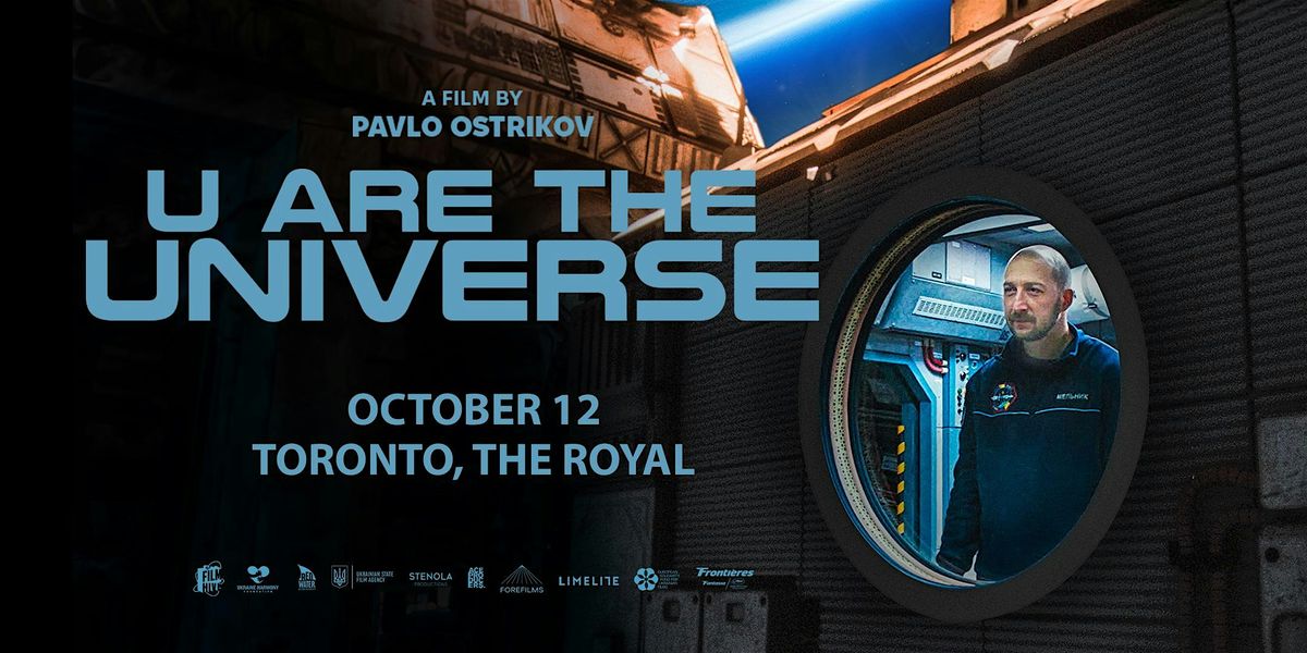 CANADIAN PREMIERE |Film "U Are The Universe" | Фільм «Ти — Космос" |TORONTO, 12 October