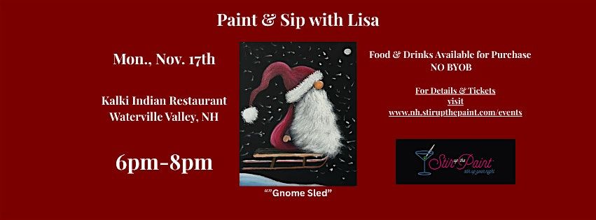 "Gnome Sled", a PAINT & SIP EVENT with Lisa, Waterville Valley NH, 17 November | Event in Waterville Valley