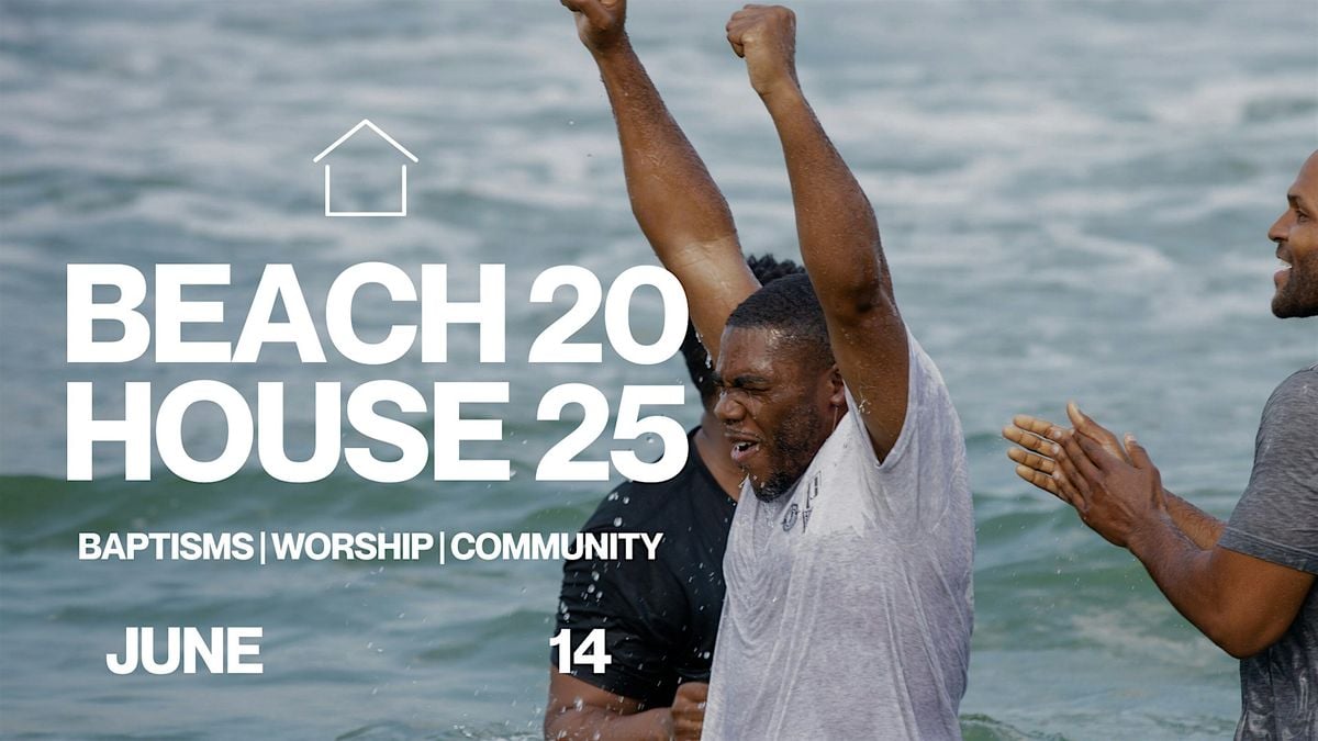 BEACH HOUSE 25: BEACH DAY & WORSHIP NIGHT, 14 June | Event in Neptune Township | AllEvents