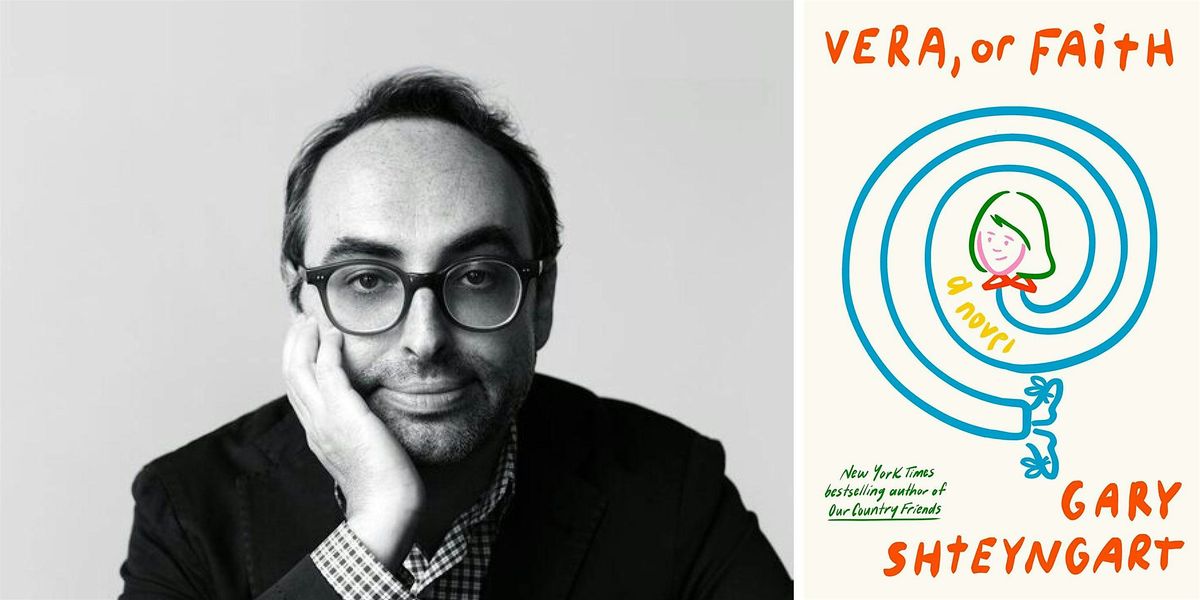 Gary Shteyngart: Vera, or Faith, 12 December | Event in Toronto | AllEvents