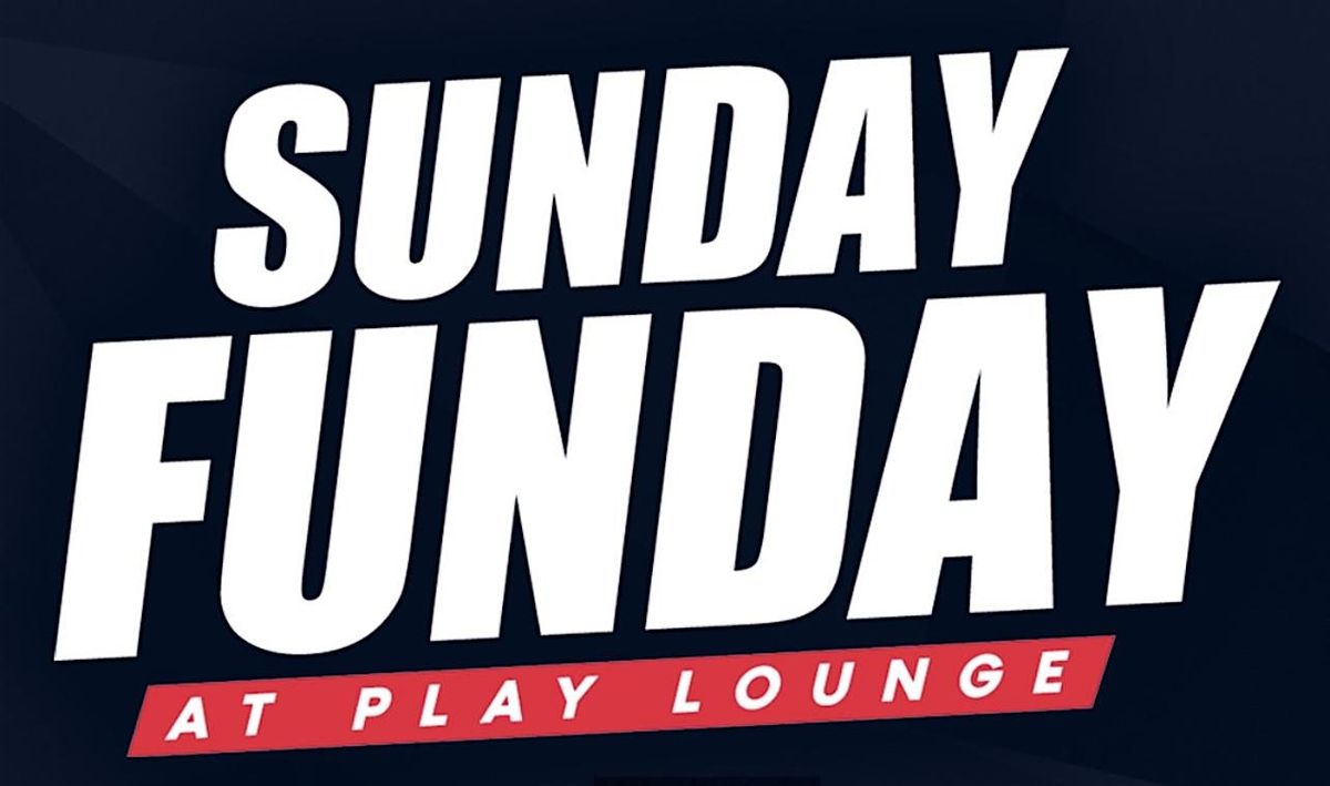 SUNDAY FUNDAY AT PLAYDC | Event in Washington | AllEvents