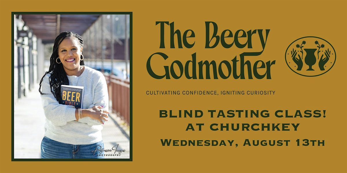 THE BEERY GODMOTHER BLIND TASTING CLASS!, 13 August | Event in Washington | AllEvents