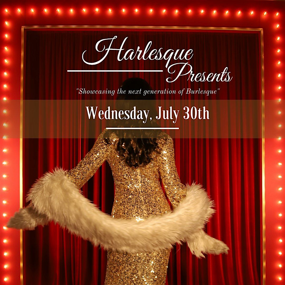 Harlesque Presents "Showcasing the next generation of Burlesque" | Event in Los Angeles | AllEvents