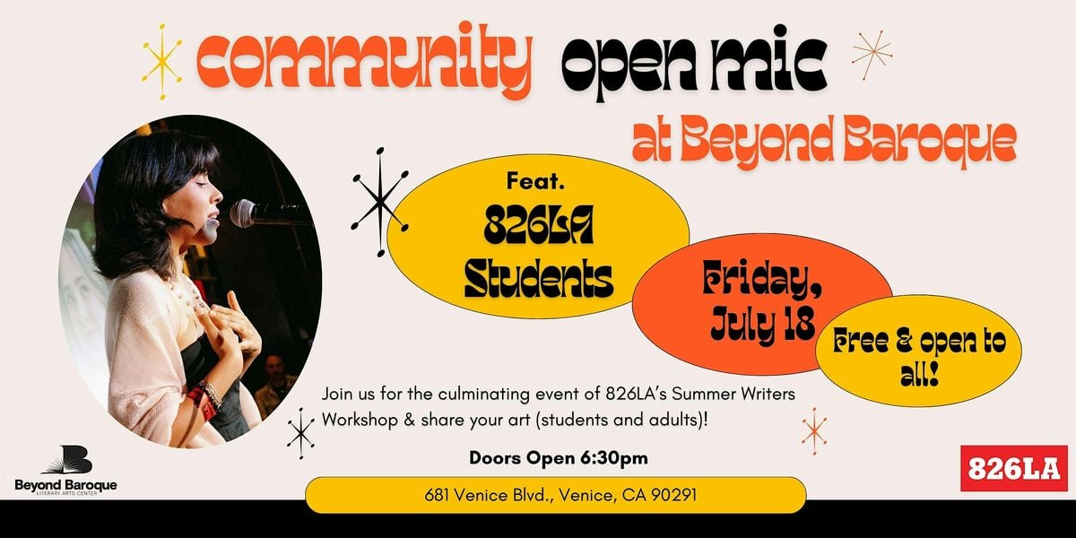 826LA & Beyond Baroque Present: Community Open Mic, 18 July | Event in Los Angeles | AllEvents