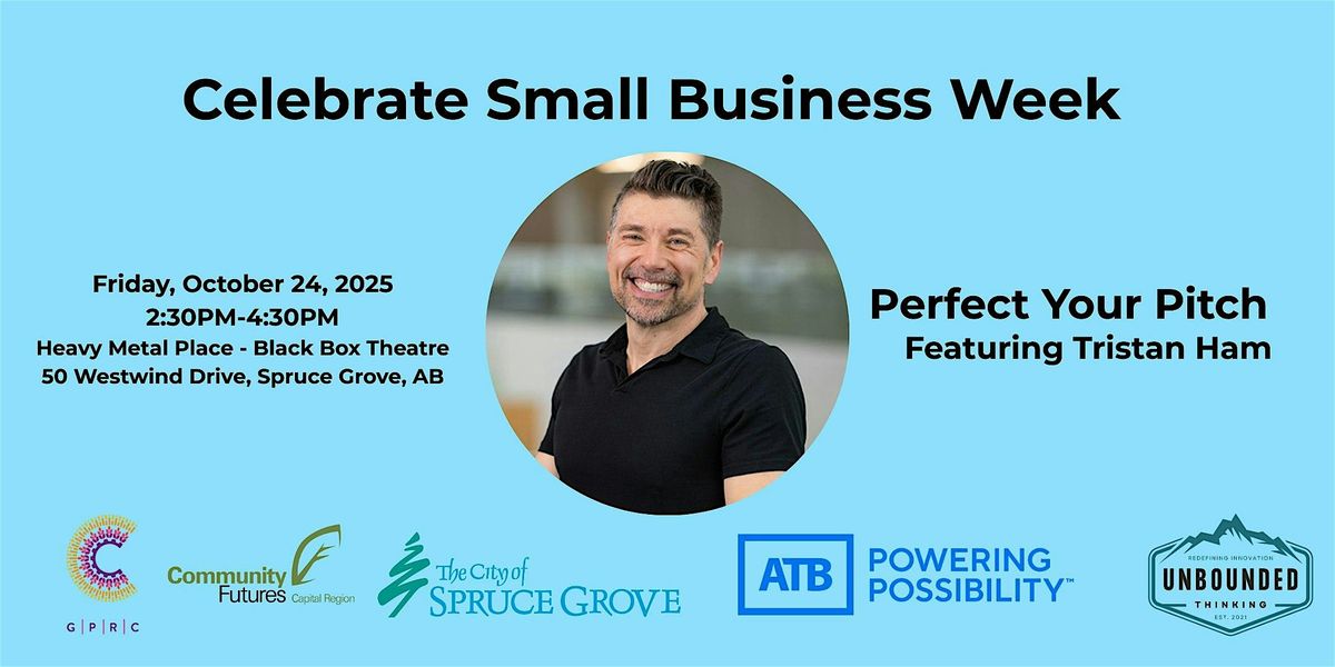 Perfecting your pitch and Marketing yourself: A Small Business Narrative, 24 October | Event in Spruce Grove