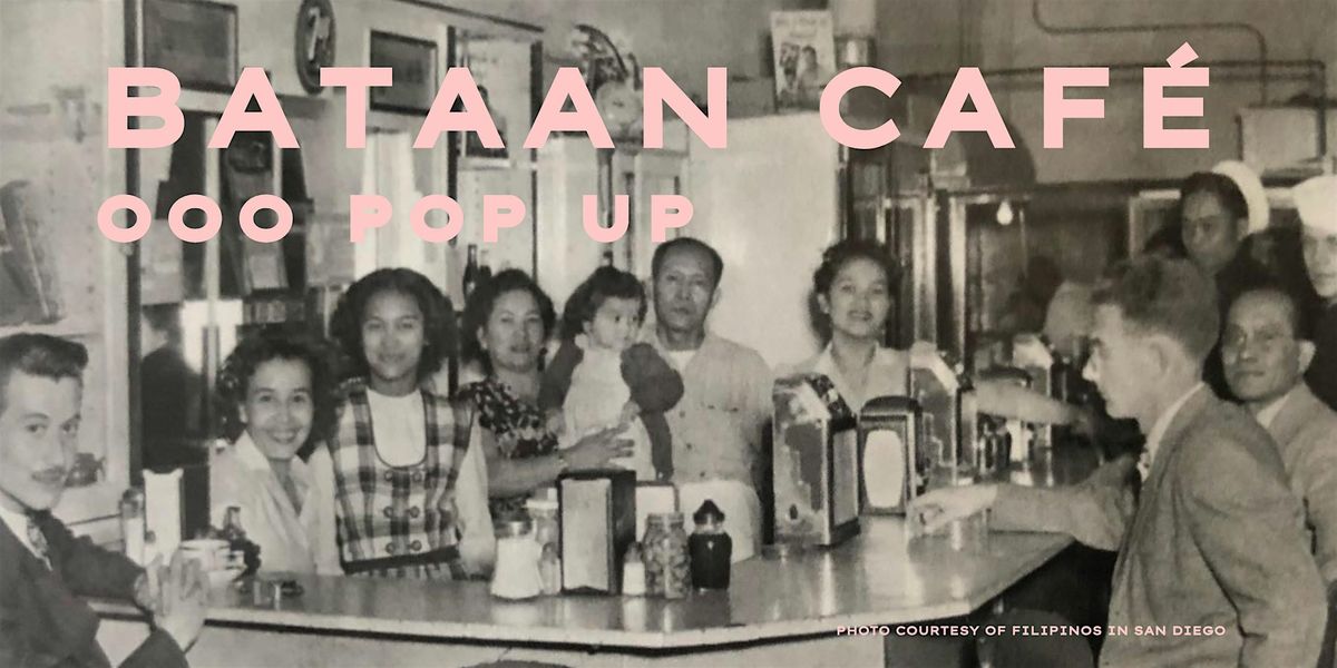 BATAAN CAFÉ | OOO POP UP, 28 June | Event in San Diego | AllEvents