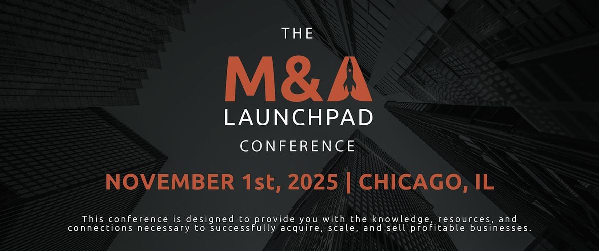 M&A Launchpad Conference, 1 November | Event in Chicago | AllEvents