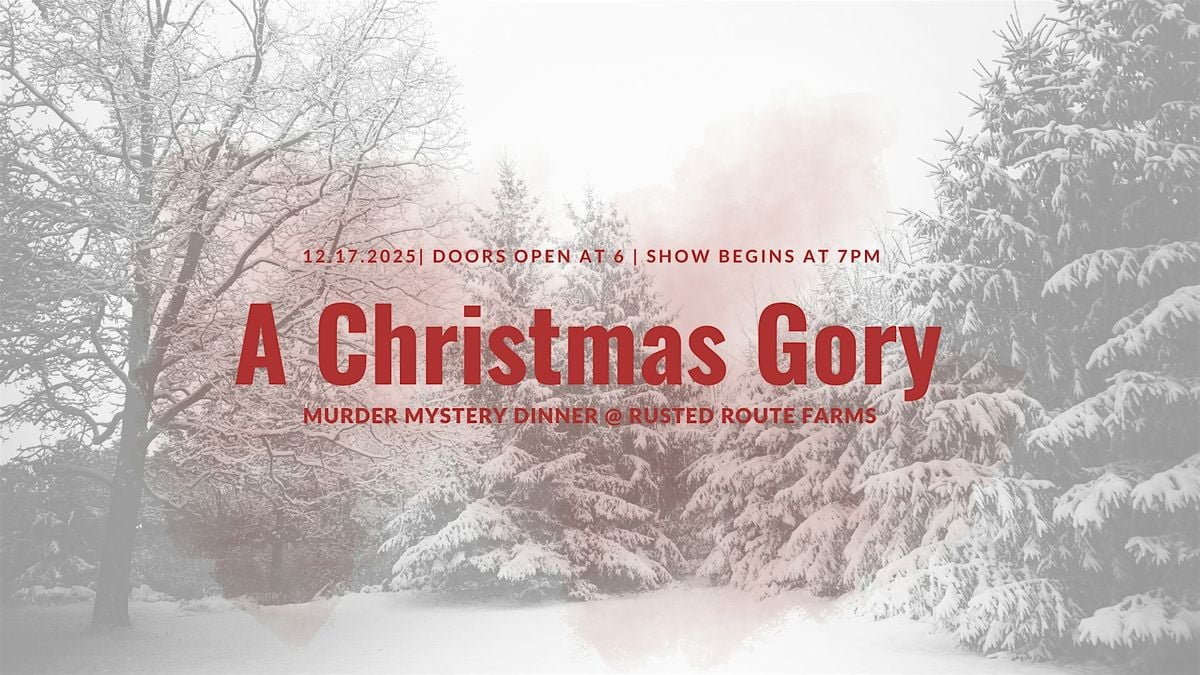 A Christmas Gory -  A M**der Mystery Dinner, 18 December | Event in Jackson | AllEvents