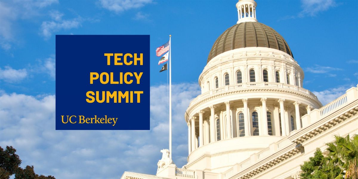 UC Berkeley Technology Policy Summit: Charting a Path Forward, 23 October | Event in Berkeley | AllEvents