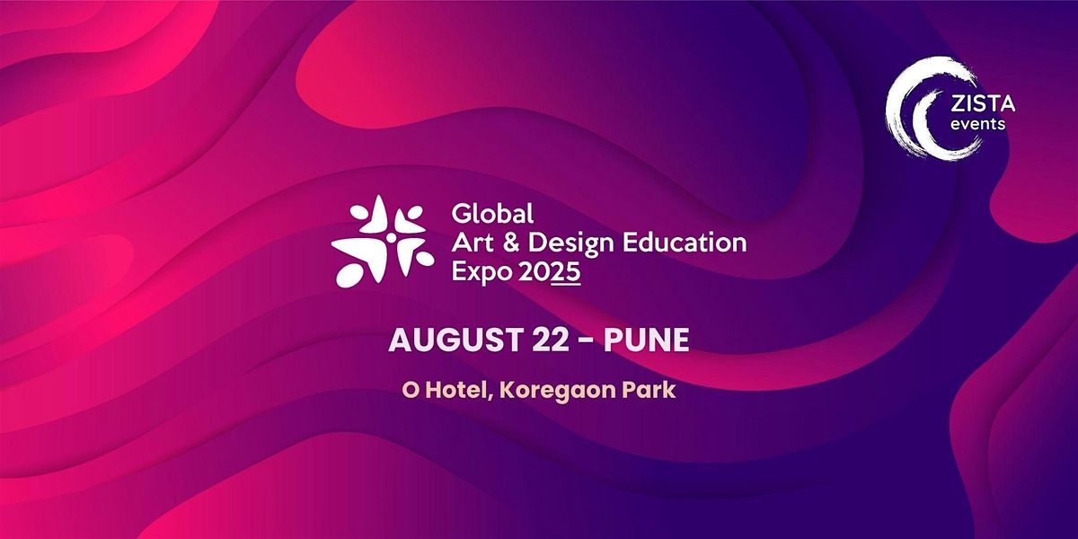 Global Art & Design Education Expo 2025 - Pune | Event in Pune | AllEvents