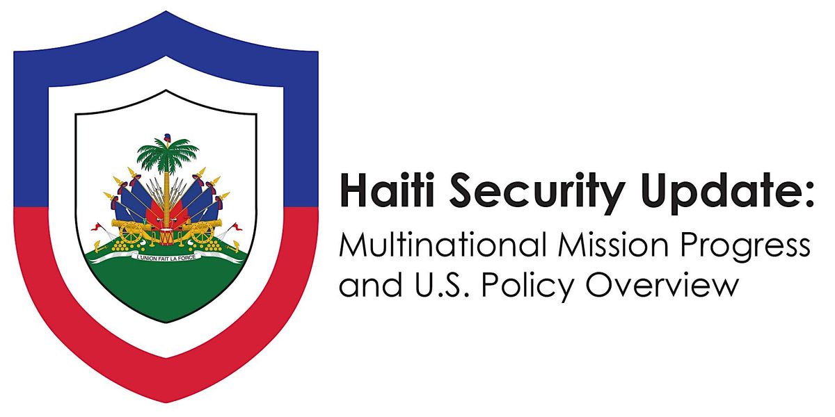 2025 KC Haiti Symposium: Multinational Missions Updates & U.S. Policy, 13 September | Event in Prairie Village