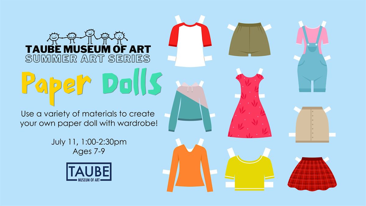 Paper Dolls - Summer Art Series, 11 July | Event in Minot | AllEvents