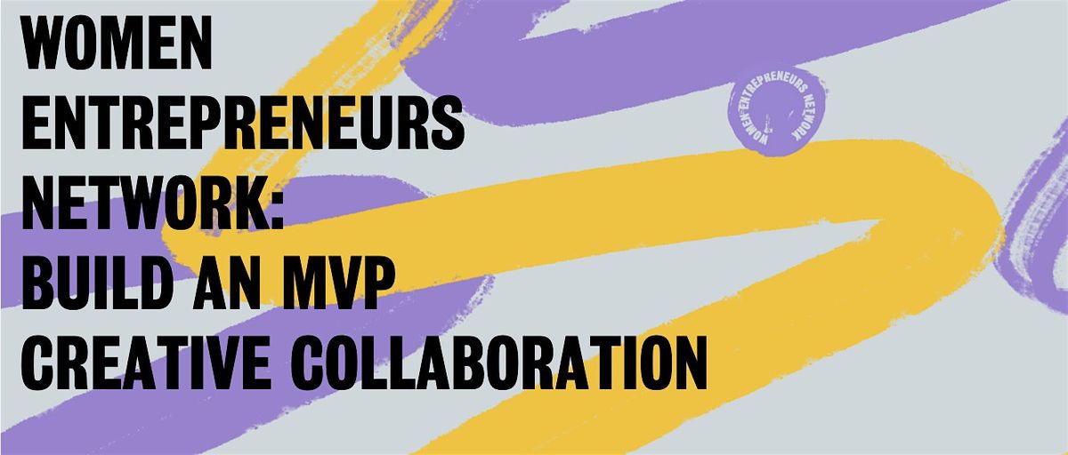 WEN: MVP Creative Collaboration, 20 January | Event in London | AllEvents