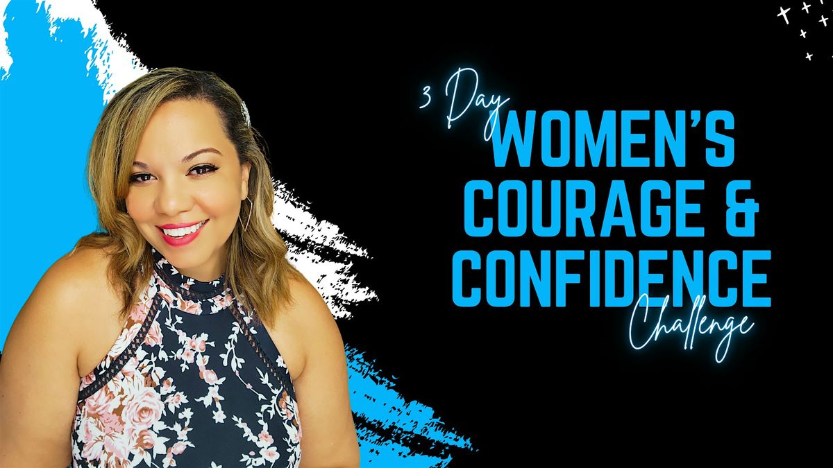 Women's Confidence & Courage 3-Day Challenge, 5 May | AllEvents