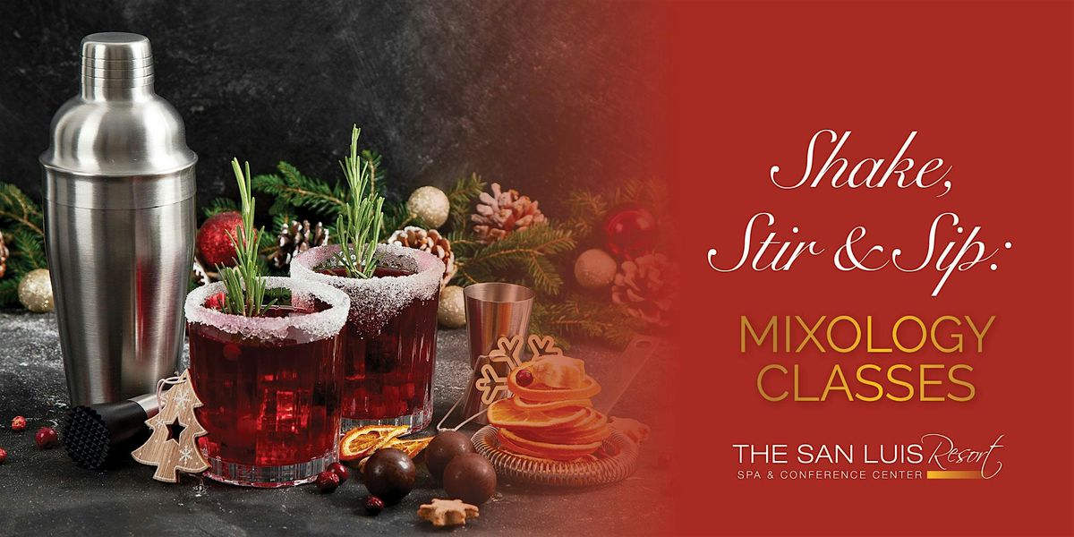 Shake, Stir & Sip: Mixology Classes at The San Luis Resort | Event in Galveston | AllEvents