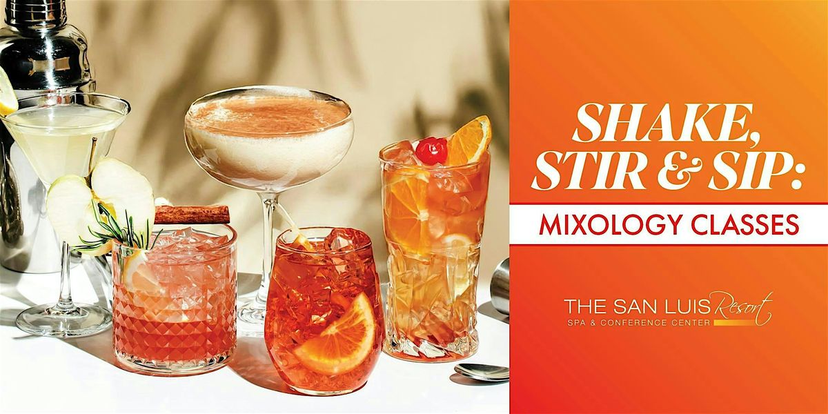 Shake, Stir & Sip: Mixology Classes at The San Luis Resort, 24 May | Event in Galveston | AllEvents