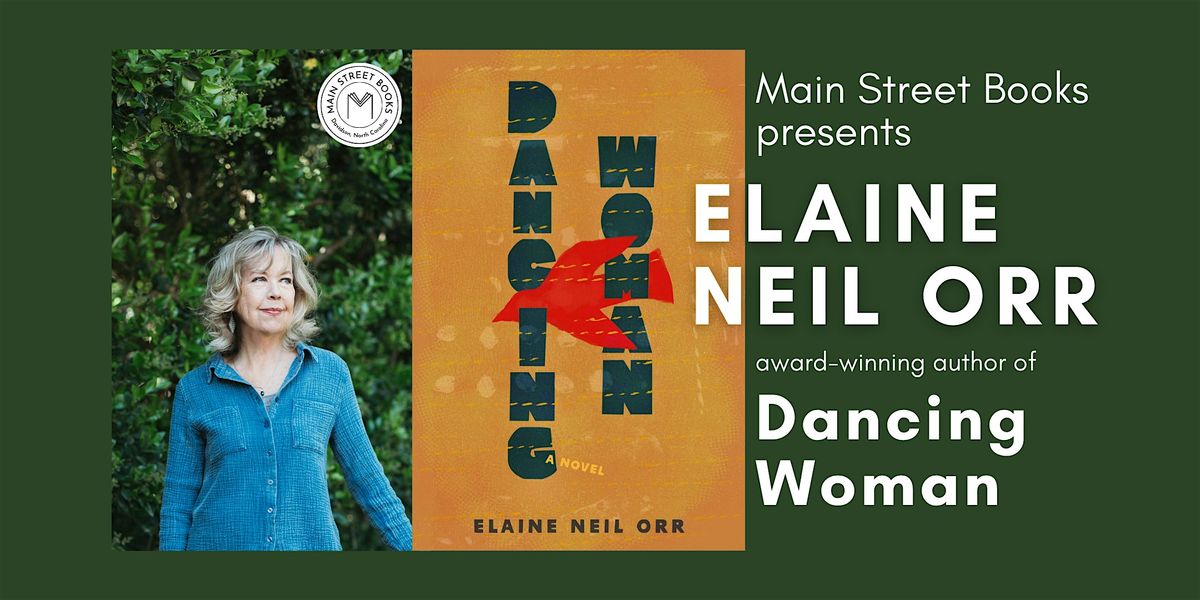 Elaine Neil Orr: Dancing Woman, a novel, 26 August | Event in Davidson | AllEvents