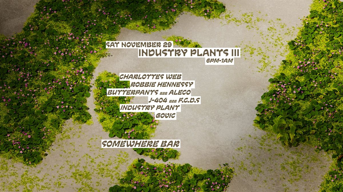 Industry Plants 3, 29 November | Event in Prahran | AllEvents