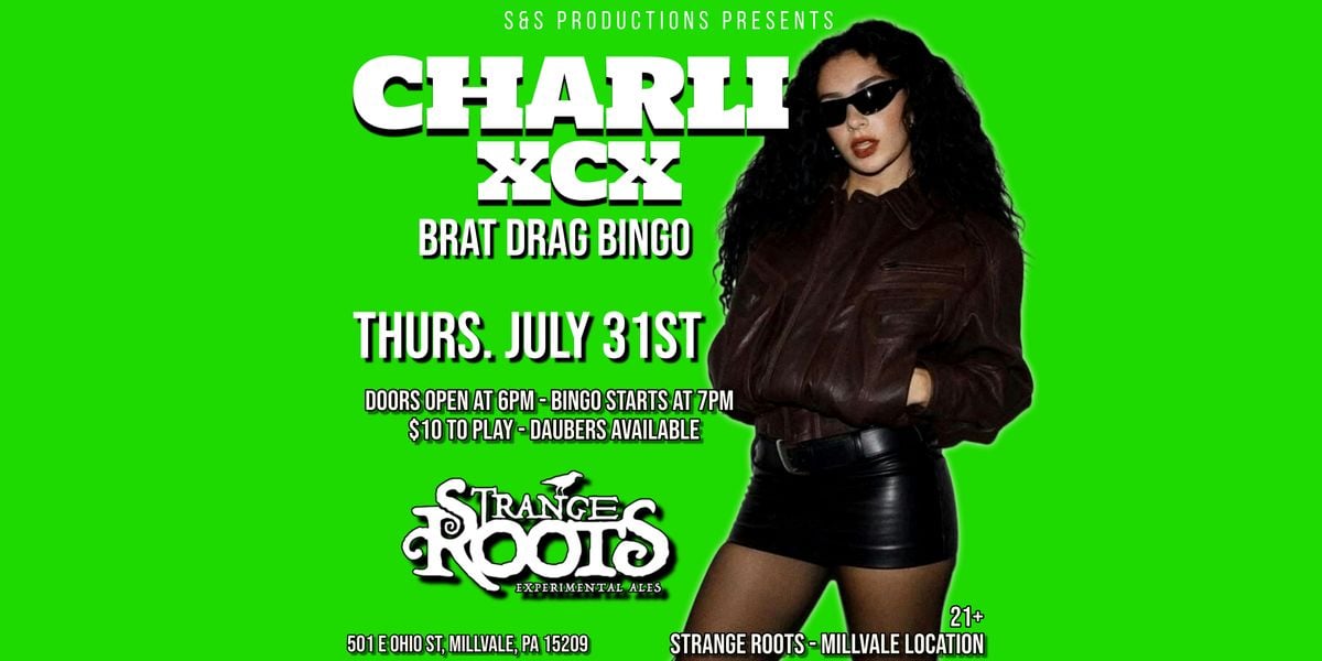 CHARLI XCX BRAT DRAG BINGO AT STRANGE ROOTS - MILLVALE, 31 July | Event in Millvale | AllEvents