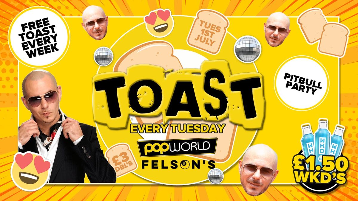 Toast • Pitbull Party &amp; Giveaway • Popworld, 1 July | Event in Bournemouth | AllEvents