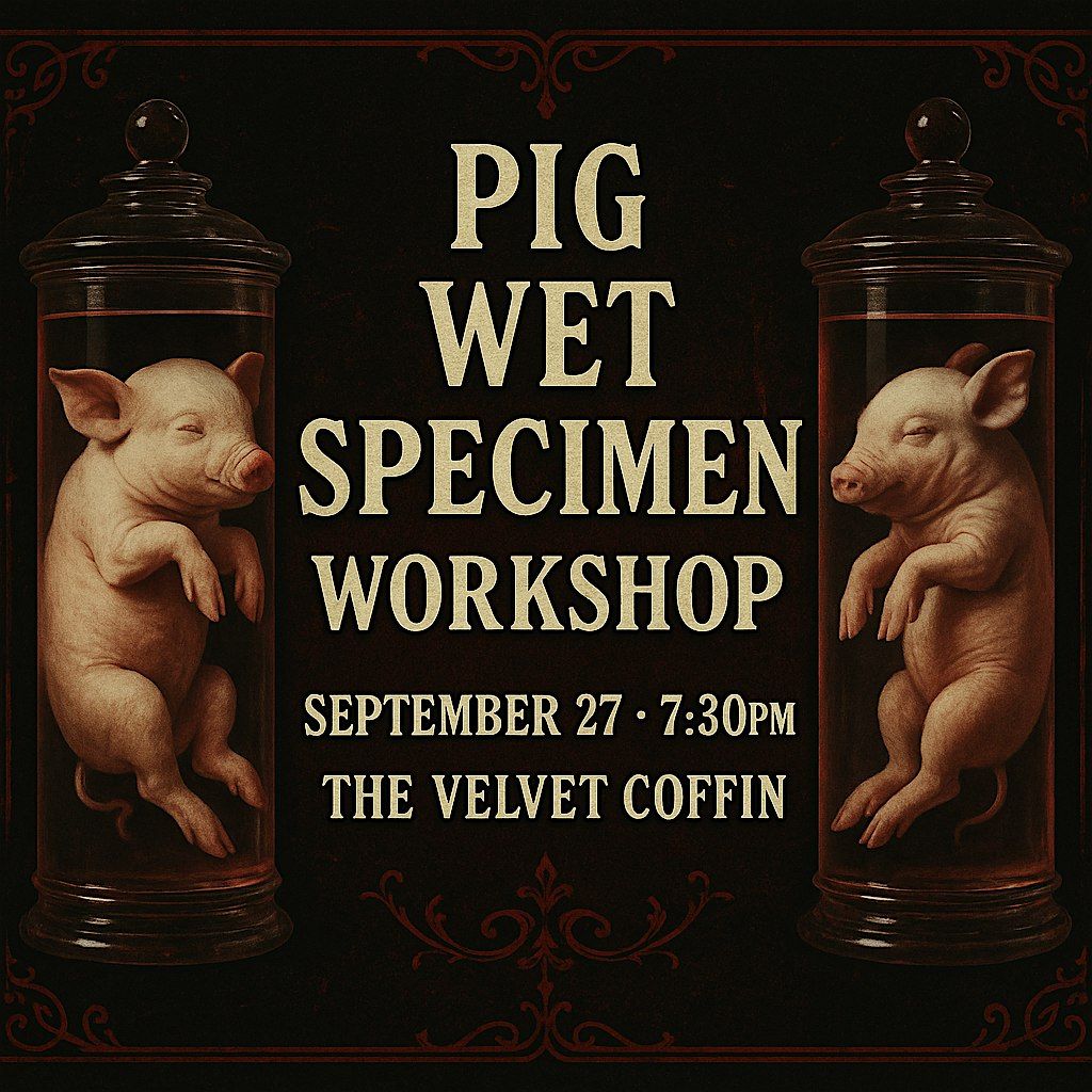 Pig Wet Specimen Workshop, 27 September | Event in Richland Hills | AllEvents