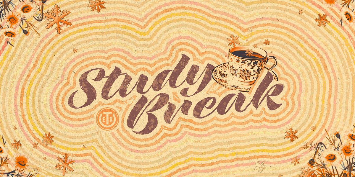 Study Break 2025, 2 December | Event in Austin | AllEvents