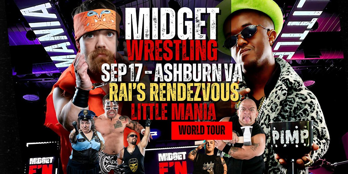 Little Mania Midget Wrestling – Ashburn, VA – Sep 17, 2025 – Buy Now, 17 September | Event in Ashburn