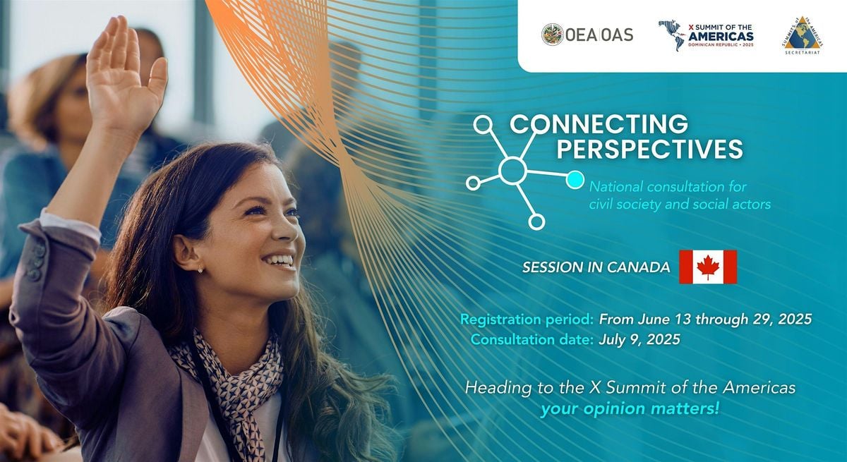 CANADA - NATIONAL CONSULTATION TOWARDS THE X SUMMIT OF THE AMERICAS, 9 July | Event in Montréal | AllEvents