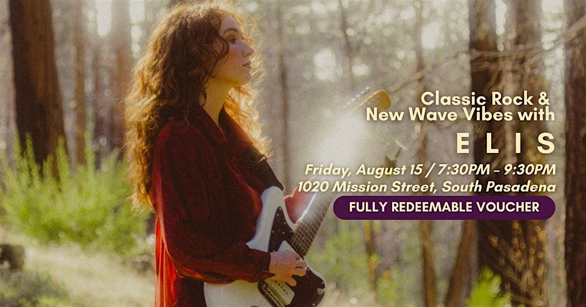 Elis Live – Classic Rock & New Wave Vibes, 15 August | Event in South Pasadena | AllEvents