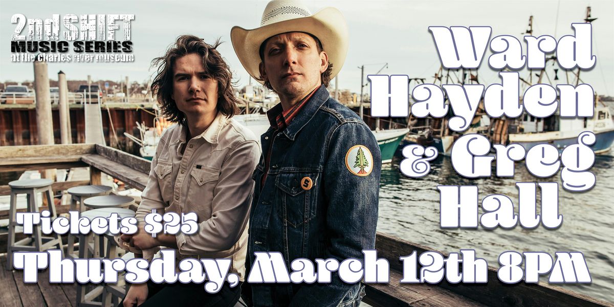 2nd SHIFT Concert: Ward Hayden & Greg Hall, 12 March | Event in Waltham | AllEvents