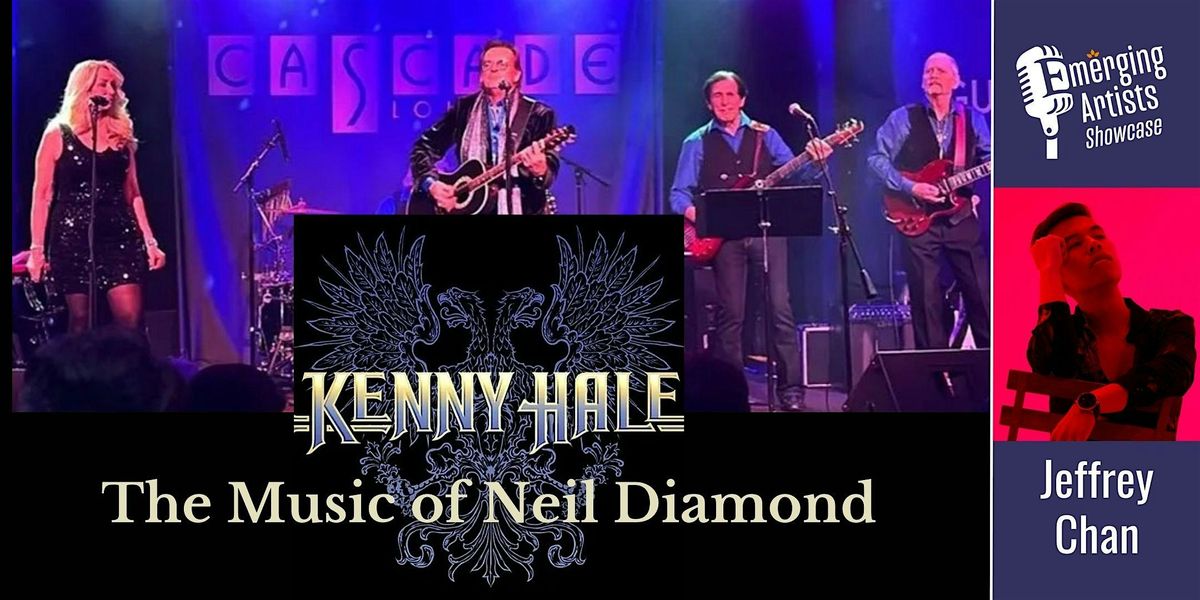 KENNY HALE - The Music of Neil Diamond with Emerging Artist Jeffrey Chan, 20 July | Event in Woodland  Hills