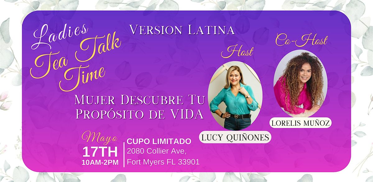 Ladies Tea Talk Time: Mujer Descubre Tu Propósito de VIDA, 17 May | Event in Fort Myers | AllEvents