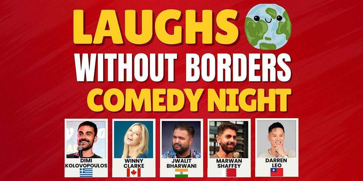 Laughs Without Borders Comedy - An Immigrant Standup Comedy Show, 17 August | Event in Toronto | AllEvents