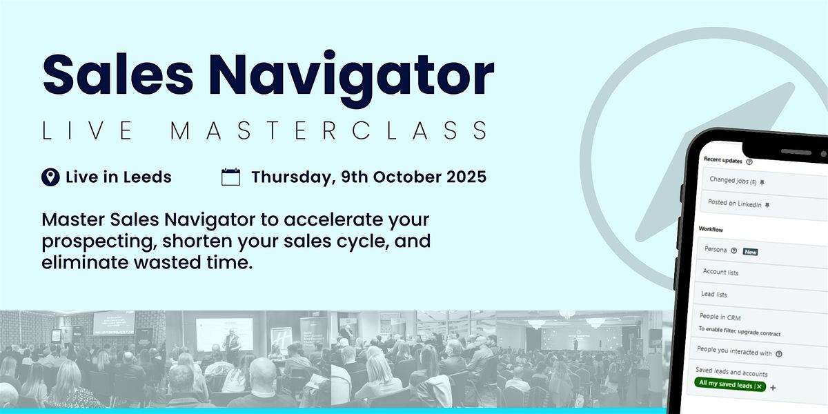 Selling with Sales Navigator - Live Masterclass in LEEDS | Event in Leeds | AllEvents